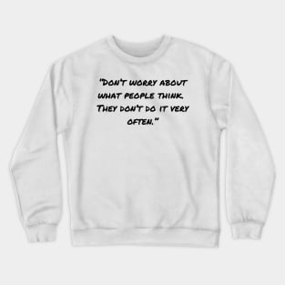 Sarcastic Quotes And Funny Sarcasm Sayings Crewneck Sweatshirt